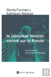 Le Ministère Féminin Centré Sur La Parole ; Une Richesse Au Service De L'Eglise