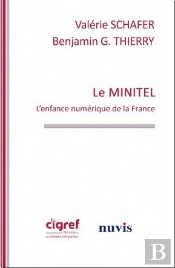 Le Minitel: L'Enfance Numerique De La France
