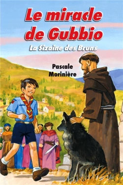 Bertrand.pt - Le Miracle De Gubbio (La Sizaine Des Bruns 4)