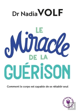 Bertrand.pt - Le Miracle De La Guérison ; Les Capacités Extraordinaires De L'Organisme