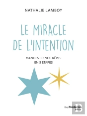 Le Miracle De L'Intention