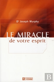 Le Miracle De Votre Esprit