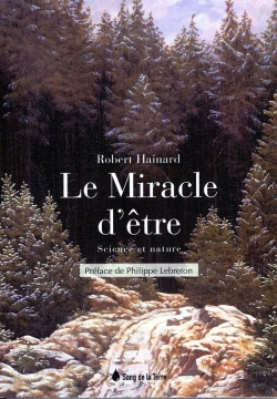 Bertrand.pt - Le Miracle D'Être ; Science Et Nature