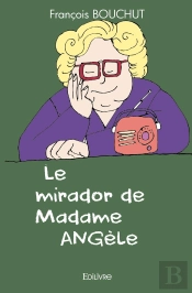 Le Mirador De Madame Angèle