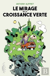 Le Mirage De La Croissance Verte