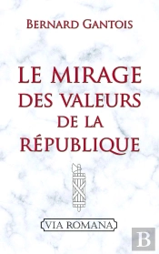 Le Mirage Des Valeurs De La République