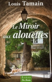 Le Miroir Aux Alouettes