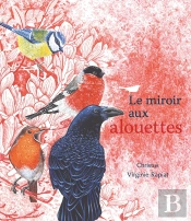 Le Miroir Aux Alouettes
