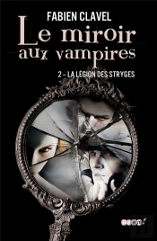 Le Miroir Aux Vampires. T.2