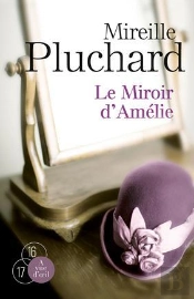 Le Miroir D'Amelie (2 Volumes)