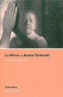 Le Miroir D'Andreï Tarkovski