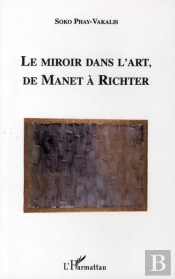 Le Miroir Dans L'Art, De Manet À Richter