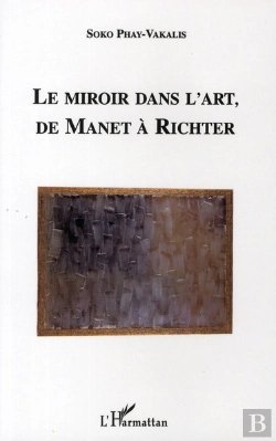 Bertrand.pt - Le Miroir Dans L'Art, De Manet À Richter