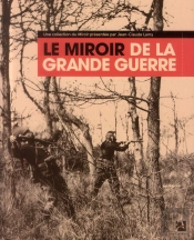 Le Miroir De La Grande Guerre