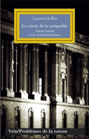 Le Miroir De La Sympathie : Adam Smith Et Le Sentimentalisme
