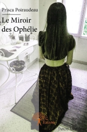 Le Miroir Des Ophélie