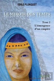 Le Miroir Des Temps Tome 2 - L'Émergence D'Un Empire