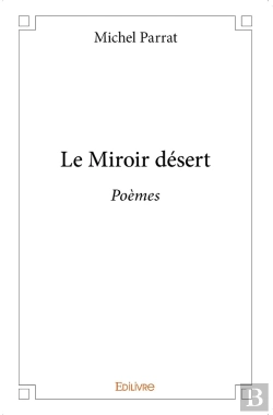Bertrand.pt - Le Miroir Désert : Poèmes