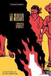 Le Miroir Du Mexique (Chroniques De Barbarie Et De Résistance)