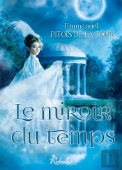 Le Miroir Du Temps