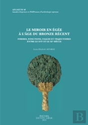 Le Miroir En Egee A L'Age Du Bronze Recent