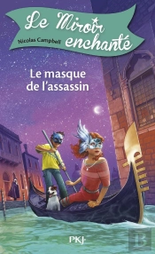 Le Miroir Enchante - T.7 Le Masque De L'Assassin