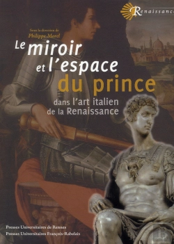Bertrand.pt - Le Miroir Et L'Espace Du Prince Dans L'Art Italien De La Renaissance