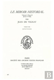 Le Miroir Historial : Volume I, Tome Ii (Livres V-Viii)