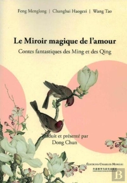 Bertrand.pt - Le Miroir Magique De L'Amour : Contes Fantastiques Des Ming Et Des Qing
