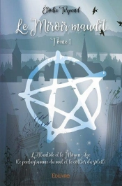 Le Miroir Maudit  - T01 - Le Miroir Maudit  - L'Atlantide Et Le Moyen Age (Le Pentagramme Du Mal E