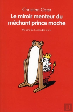 Bertrand.pt - Le Miroir Menteur Du Méchant Prince Moche
