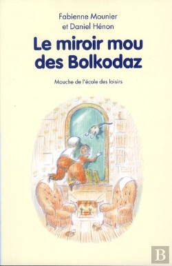 Bertrand.pt - Le Miroir Mou Des Bolkodaz