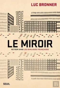 Bertrand.pt - Le Miroir : Retour Dans Les Banlieues Françaises