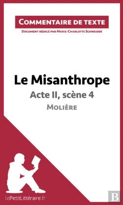 Bertrand.pt - Le Misanthrope - Acte Ii, Scène 4 - Molière (Commentaire De Texte)