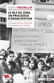 Le Mlf Du Jura, Un Processus D'Émancipation : Le Groupe Femmes Delémont ; Témoignage D'Une Militante