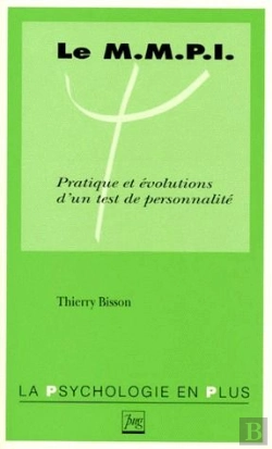 Bertrand.pt - Le Mmpi ; Pratique Et Évolutions D'Un Test De Personnalité