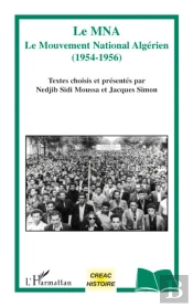 Le Mna ;Le Mouvement National Algerien (1954-1956)