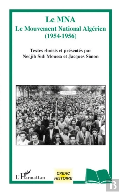 Bertrand.pt - Le Mna ;Le Mouvement National Algerien (1954-1956)