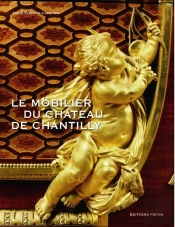 Le Mobilier Du Château De Chantilly