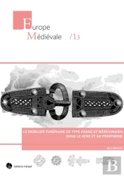 Le Mobilier Funéraire De Type Franc Et Mérovingien Dans Le Kent Et Sa Péripherie