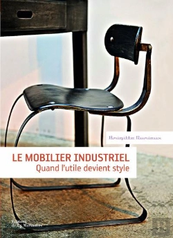 Bertrand.pt - Le Mobilier Industriel ; Quand L'Utile Devient Style
