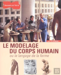 Bertrand.pt - Le Modelage Du Corps Humain Ou Le Langage De La Forme