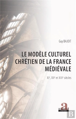 Bertrand.pt - Le Modèle Culturel Chrétien De La France Médievale
