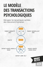 Le Modèle Des Transactions Psychologiques : Décrypter Les Dynamiques Cachées Des Interactions Humaines
