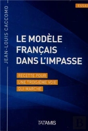 Le Modele Francais Dans L'Impasse