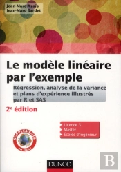 Le Modele Lineaire Par L'Exemple - 2e Edition - Regression, Analyse De La Variance Et Plans D'Experience