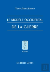 Le Modèle Occidental De La Guerre ; La Bataille D'Infanterie Dans La Grèce Classique