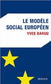 Le Modele Social Europeen