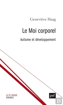 Bertrand.pt - Le Moi Corporel ; Clinique De L'Autisme