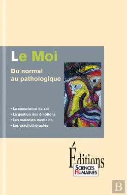 Bertrand.pt - Le Moi, Du Normal Au Pathologique
